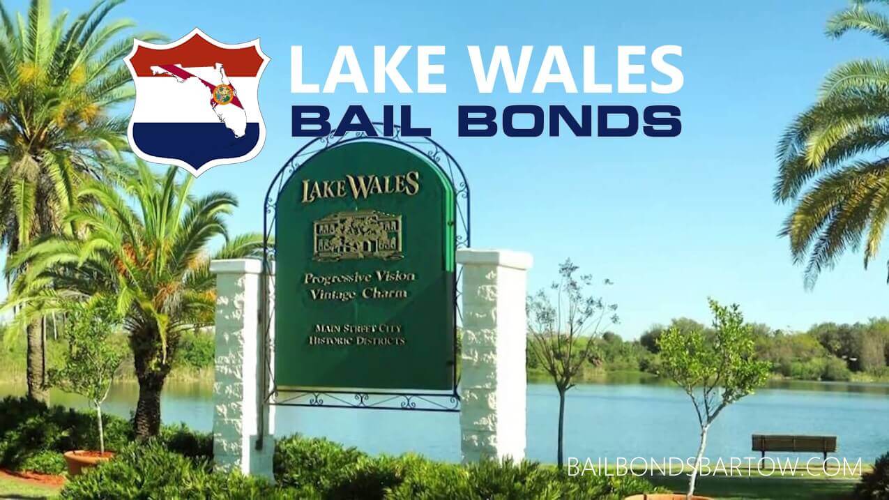 Lake Wales bail bonds near me in Polk County Florida